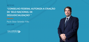 Conselho Federal autoriza a criação de “Selo Nacional de Desjudicialização”