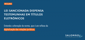 Lei Sancionada Dispensa Disputas em Títulos Eletrônicos